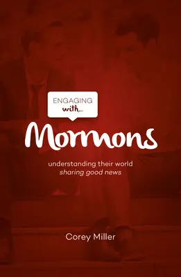 Współpraca z mormonami: Zrozumienie ich świata; Dzielenie się dobrą nowiną - Engaging with Mormons: Understanding Their World; Sharing Good News