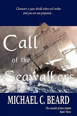 Call of the Seawalkers: Kroniki Kar-Neloth, księga trzecia - Call of the Seawalkers: The Annals of Kar-Neloth Book Three