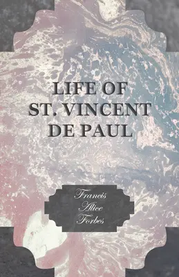 Życie świętego Wincentego a Paulo - Life of St. Vincent de Paul