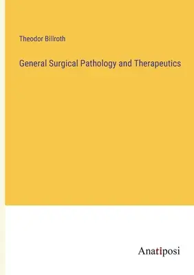 Ogólna patologia i terapia chirurgiczna - General Surgical Pathology and Therapeutics