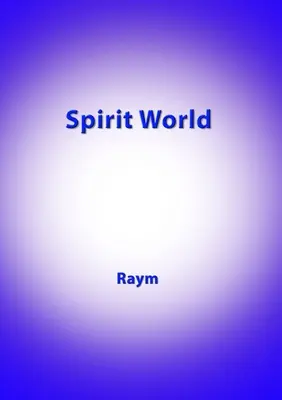 Spirit World: Pamiętnik miejskiego szamana - Spirit World: Diary of an Urban Shaman