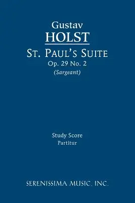 Suita Świętego Pawła, op.29 nr 2: partytura - St. Paul's Suite, Op.29 No.2: Study score