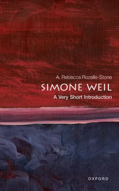 Simone Weil: Bardzo krótkie wprowadzenie - Simone Weil: A Very Short Introduction