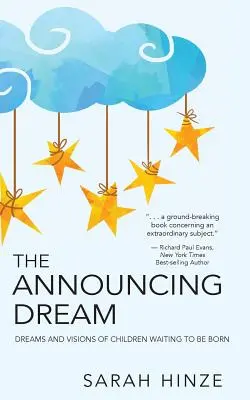 Zwiastujący sen: Sny i wizje o dzieciach oczekujących na narodziny - The Announcing Dream: Dreams and Visions About Children Waiting to Be Born