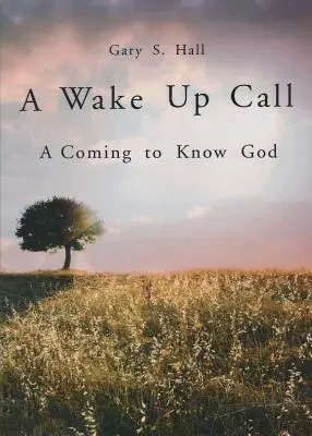 Pobudka: Poznanie Boga - A Wake Up Call: A Coming to Know God