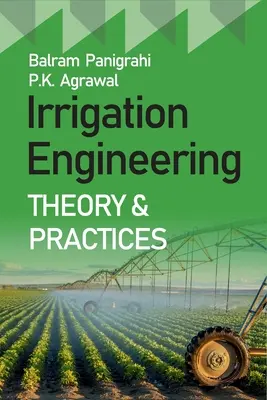 Teoria i praktyka inżynierii nawadniania - Irrigation Engineering Theory And Practices