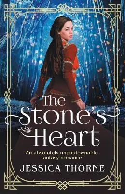 Kamienne serce: Absolutnie nie do odrzucenia romans fantasy - The Stone's Heart: An absolutely unputdownable fantasy romance