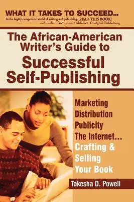 Przewodnik afroamerykańskiego pisarza po udanym samodzielnym publikowaniu - The African American Writer's Guide to Successful Self Publishing