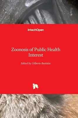 Choroby odzwierzęce o znaczeniu dla zdrowia publicznego - Zoonosis of Public Health Interest