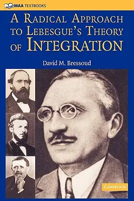Radykalne podejście do teorii całki Lebesgue'a - A Radical Approach to Lebesgue's Theory of Integration