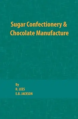 Cukiernictwo i produkcja czekolady - Sugar Confectionery and Chocolate Manufacture