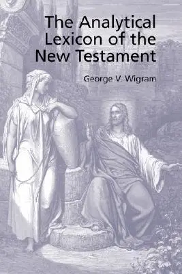 Analityczny grecki leksykon Nowego Testamentu - The Analytical Greek Lexicon of the New Testament