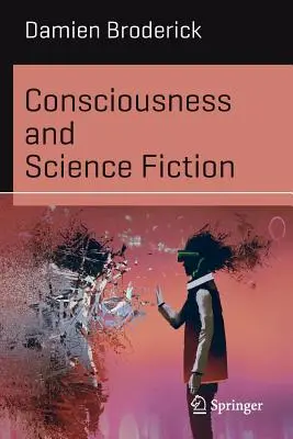 Świadomość i fantastyka naukowa - Consciousness and Science Fiction
