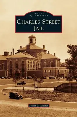 Więzienie Charles Street - Charles Street Jail