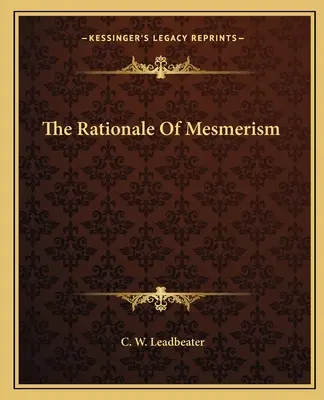 Uzasadnienie mesmeryzmu - The Rationale Of Mesmerism