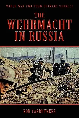 Wehrmacht w Rosji - The Wehrmacht in Russia