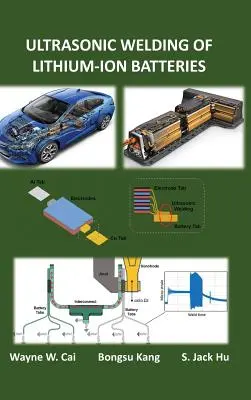 Spawanie ultradźwiękowe akumulatorów litowo-jonowych - Ultrasonic Welding of Lithium-Ion Batteries