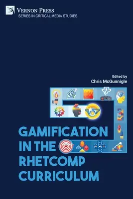 Grywalizacja w programie nauczania RhetComp - Gamification in the RhetComp Curriculum