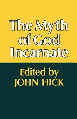 Mit Boga wcielonego - The Myth of God Incarnate