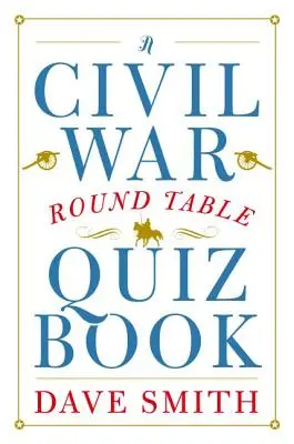 Książka z quizami na temat wojny secesyjnej - A Civil War Round Table Quiz Book