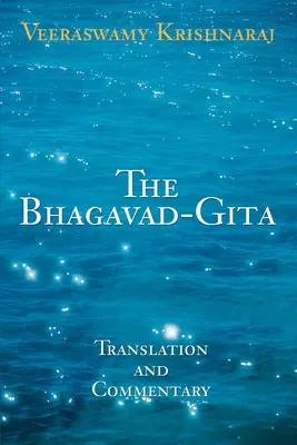 Bhagavad-Gita: Tłumaczenie i komentarz - The Bhagavad-Gita: Translation and Commentary