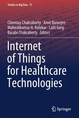 Internet rzeczy dla technologii opieki zdrowotnej - Internet of Things for Healthcare Technologies