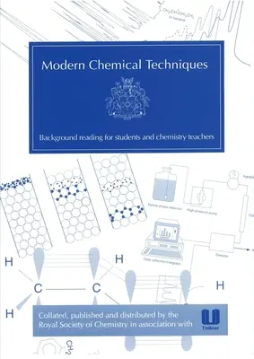 Nowoczesne techniki chemiczne: Niezbędne źródło informacji dla studentów i nauczycieli - Modern Chemical Techniques: An Essential Reference for Students and Teachers