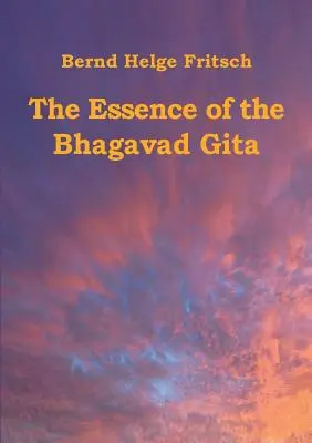 Istota Bhagavad Gity - The Essence of the Bhagavad Gita