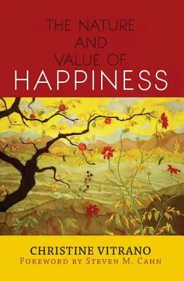 Natura i wartość szczęścia - The Nature and Value of Happiness
