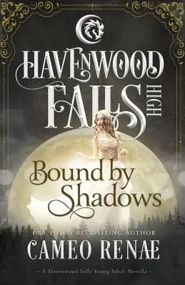 Bound by Shadows: Powieść Havenwood Falls High - Bound by Shadows: A Havenwood Falls High Novella