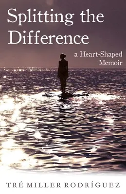Splitting the Difference: Pamiętnik w kształcie serca - Splitting the Difference: A Heart-Shaped Memoir