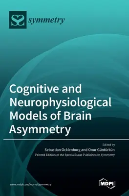 Kognitywne i neurofizjologiczne modele asymetrii mózgu - Cognitive and Neurophysiological Models of Brain Asymmetry