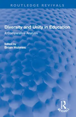 Różnorodność i jedność w edukacji: Analiza porównawcza - Diversity and Unity in Education: A Comparative Analysis