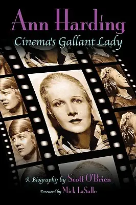 Ann Harding - Szarmancka dama kina - Ann Harding - Cinema's Gallant Lady