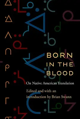 Zrodzone we krwi: O tłumaczeniach rdzennych Amerykanów - Born in the Blood: On Native American Translation