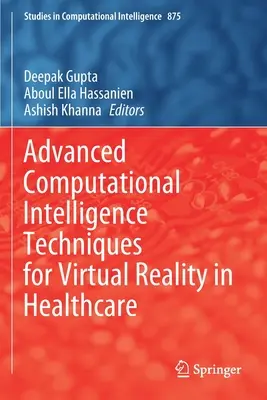 Zaawansowane techniki inteligencji obliczeniowej dla wirtualnej rzeczywistości w opiece zdrowotnej - Advanced Computational Intelligence Techniques for Virtual Reality in Healthcare