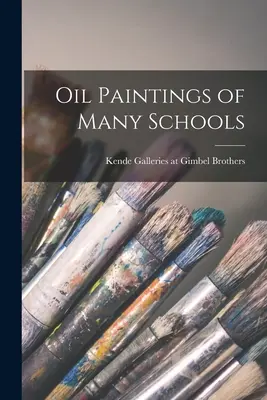 Obrazy olejne wielu szkół - Oil Paintings of Many Schools