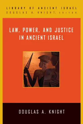 Prawo, władza i sprawiedliwość w starożytnym Izraelu - Law, Power, and Justice in Ancient Israel