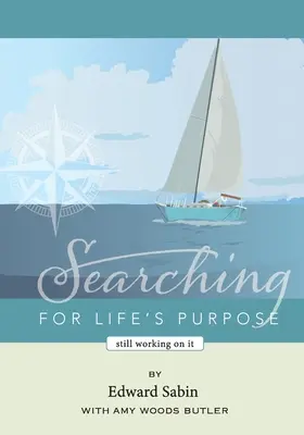 Poszukiwanie celu życia: wciąż nad tym pracuję - Searching for Life's Purpose: Still Working on It