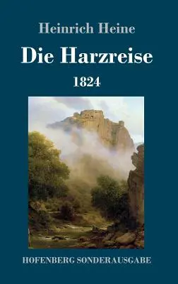 Die Harzreise 1824