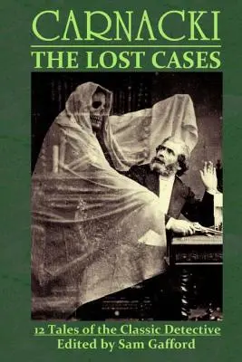 Carnacki: Zaginione sprawy - Carnacki: The Lost Cases
