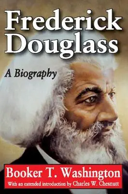 Frederick Douglass: Biografia - Frederick Douglass: A Biography