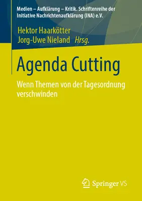 Agenda-Cutting: Wenn Themen Von Der Tagesordnung Verschwinden