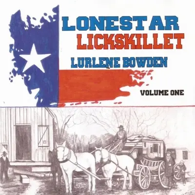 Lonestar Lickskillet, tom 1 - Lonestar Lickskillet, Volume 1