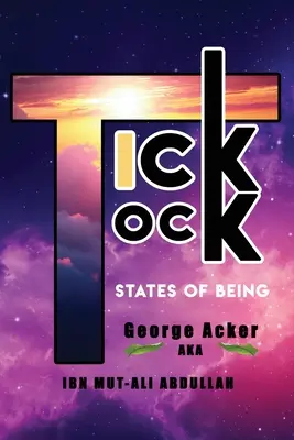 Tick Tock: Stany istnienia - Tick Tock: States Of Being