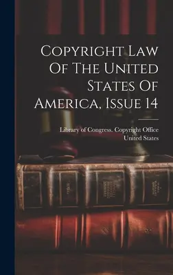 Prawo autorskie Stanów Zjednoczonych Ameryki, Wydanie 14 - Copyright Law Of The United States Of America, Issue 14