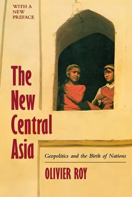 Nowa Azja Środkowa: Tworzenie narodów - The New Central Asia: The Creation of Nations