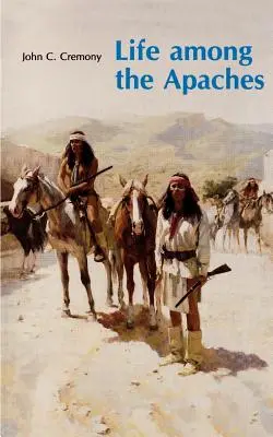 Życie wśród Apaczów - Life Among the Apaches