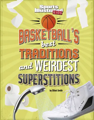 Najlepsze tradycje i najdziwniejsze przesądy w koszykówce - Basketball's Best Traditions and Weirdest Superstitions