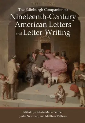 The Edinburgh Companion to Nineteenth-Century American Letters and Letter-Writing (Edynburski przewodnik po dziewiętnastowiecznych listach amerykańskich i pisaniu listów) - The Edinburgh Companion to Nineteenth-Century American Letters and Letter-Writing